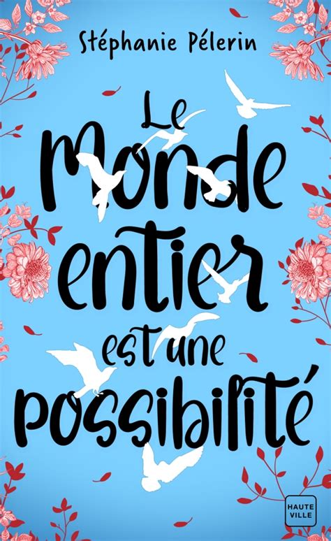 le monde entier est une possibilité